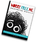 Worry Free Me - Coping With Anxiety Book for KIds